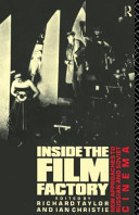 Inside the film factory new approaches to Russian and Soviet cinema /