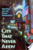 City that never sleeps New York and the filmic imagination /