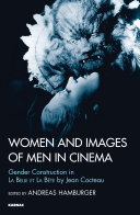 Women and images of men in cinema : gender construction in La Belle et La Bete by Jean Cocteau /