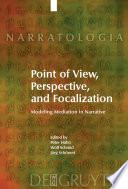 Point of view, perspective, and focalization modeling mediation in narrative /