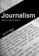 Journalism : theory and practice /