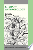 Literary anthropology a new interdisciplinary approach to people, signs, and literature /