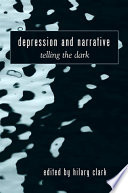 Depression and narrative telling the dark /