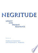 Negritude legacy and present relevance /