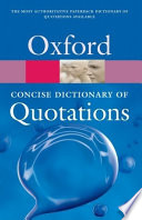 Concise Oxford dictionary of quotations /