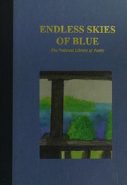 Endless skies of blue : the national library of poetry.