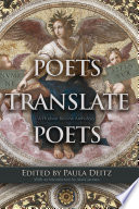 Poets translate Poets : a Hudson Review anthology /