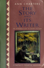 The story and its writer : an introduction to short fiction /