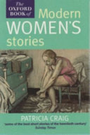 The Oxford book of modern women's stories /