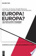 Europa! Europa? the avant-garde, modernism, and the fate of a continent /