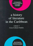 A History of literature in the Caribbean cross cultural studies /