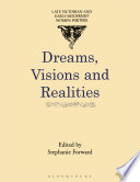 Dreams, visions, and realities