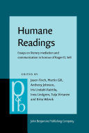 Humane readings essays on literary mediation and communication in honour of Roger D. Sell /