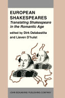 European Shakespeares translating Shakespeare in the Romantic Age /