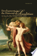 Developments in the histories of sexualities in search of the normal, 1600-1800 /