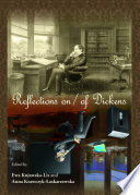 Reflections on / of Dickens /