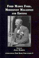Ford Madox Ford, modernist magazines and editing