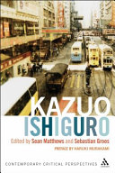 Kazuo Ishiguro contemporary critical perspectives /