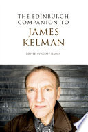 The Edinburgh companion to James Kelman