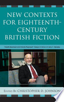 New contexts for eighteenth-century British fiction hearts resolved and hands prepared : essays in honor of Jerry C. Beasley /