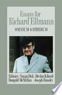 Essays for Richard Ellmann omnium gatherum /