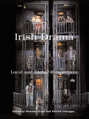 Irish drama : local and global perspectives /
