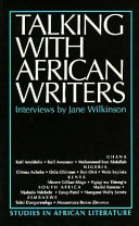 Talking with African writers : interviews with African poets, playwrights & novelists /