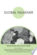 Global Faulkner Faulkner and Yoknapatawpha, 2006 /
