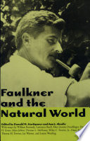 Faulkner and the natural world