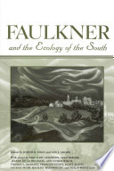 Faulkner and the ecology of the South