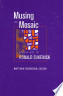 Musing the mosaic approaches to Ronald Sukenick /