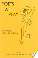 Poets at play an anthology of modernist drama /