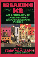 Breaking ice : an anthology of contemporary African- American fiction /