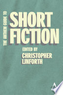 The Anthem guide to short fiction /