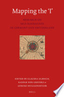 Mapping the 'I' : research on self-narratives in Germany and Switzerland /
