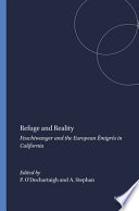 Refuge and reality Feuchtwanger and the European émigrés in California /
