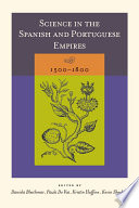 Science in the Spanish and Portuguese empires, 1500-1800
