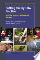 Putting theory into practice tools for research in informal settings /