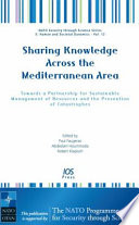 Sharing knowledge across the Mediterranean area towards a partnership for sustainable management of resources and the prevention of catastrophes /
