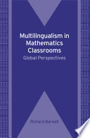 Multilingualism in mathematics classrooms global perspectives /