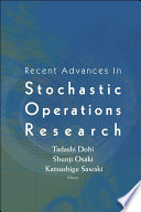 Recent advances in stochastic operations research