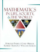 Mathematics in life, society, and the world /