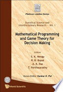 Mathematical programming and game theory for decision making