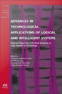 Advances in technological applications of logical and intelligent systems selected papers from the Sixth Congress on Logic Applied to Technology /