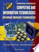 International conference on computing and information technologies exploring emerging technologies /