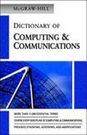 McGraw- Hill dictionary of computing & communications.