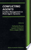 Conflicting agents conflict management in multi-agent systems /