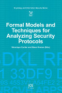 Formal models and techniques for analyzing security protocols