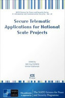 Secure telematic applications for national scale projects