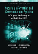 Securing information and communications systems principles, technologies, and applications /